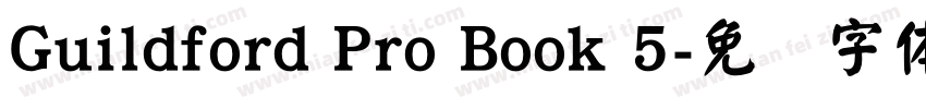 Guildford Pro Book 5字体转换